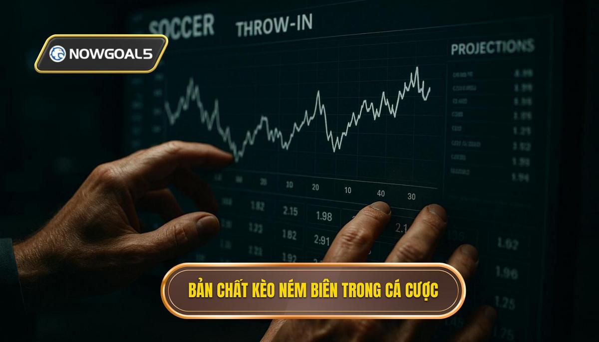 Tìm hiểu bản chất của kèo ném biên trong cá cược trực tuyến